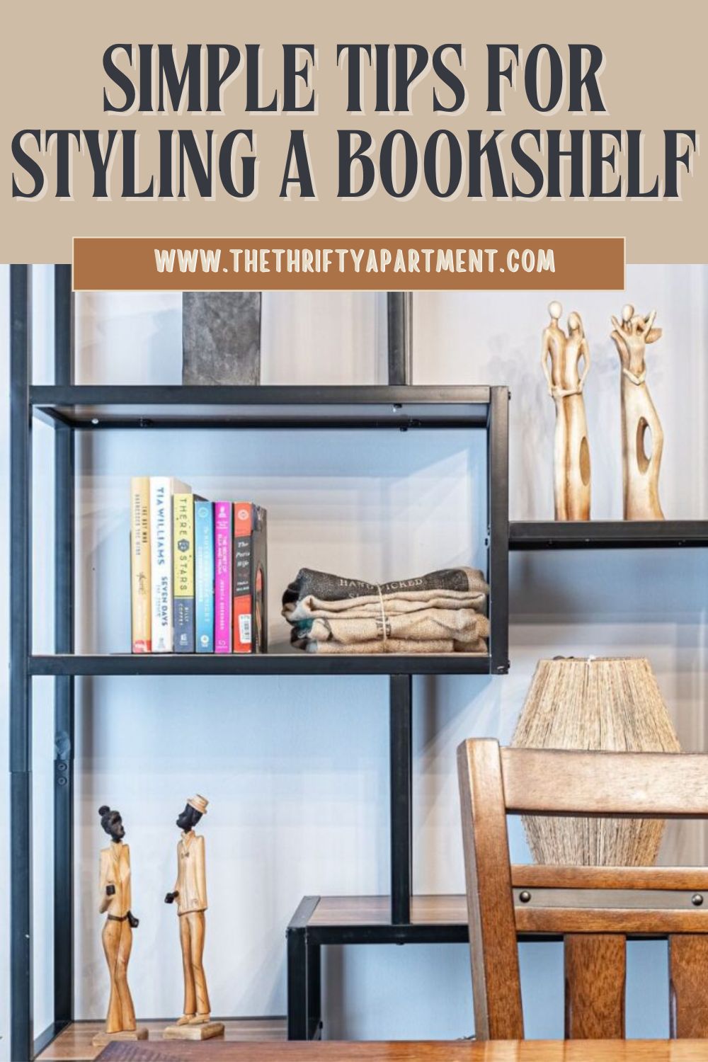 Simple Tips for Styling a Bookshelf
