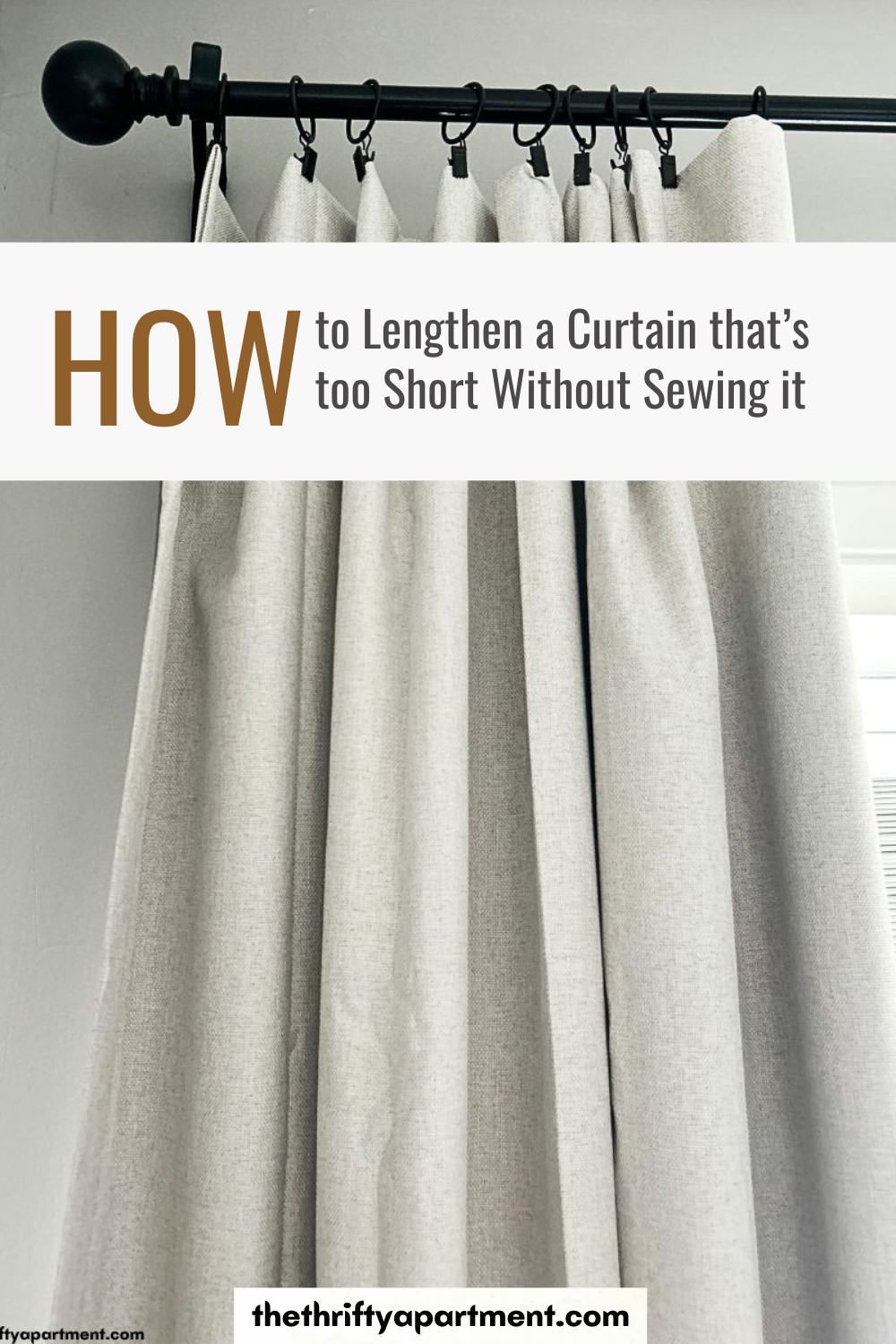 How to Lengthen a Curtain that's too Short Without Sewing it