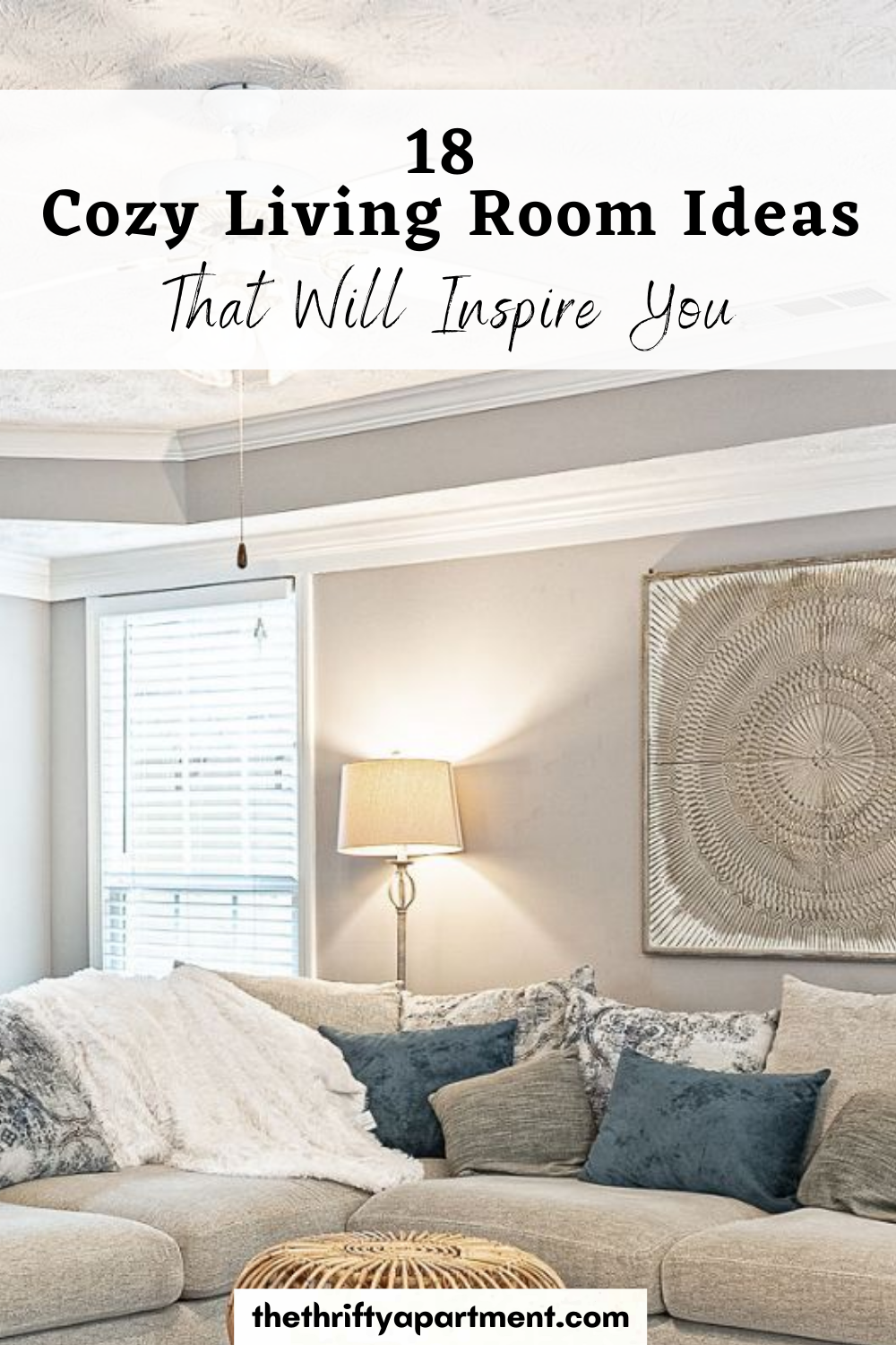 18 Cozy Living Room Ideas That Will Inspire You