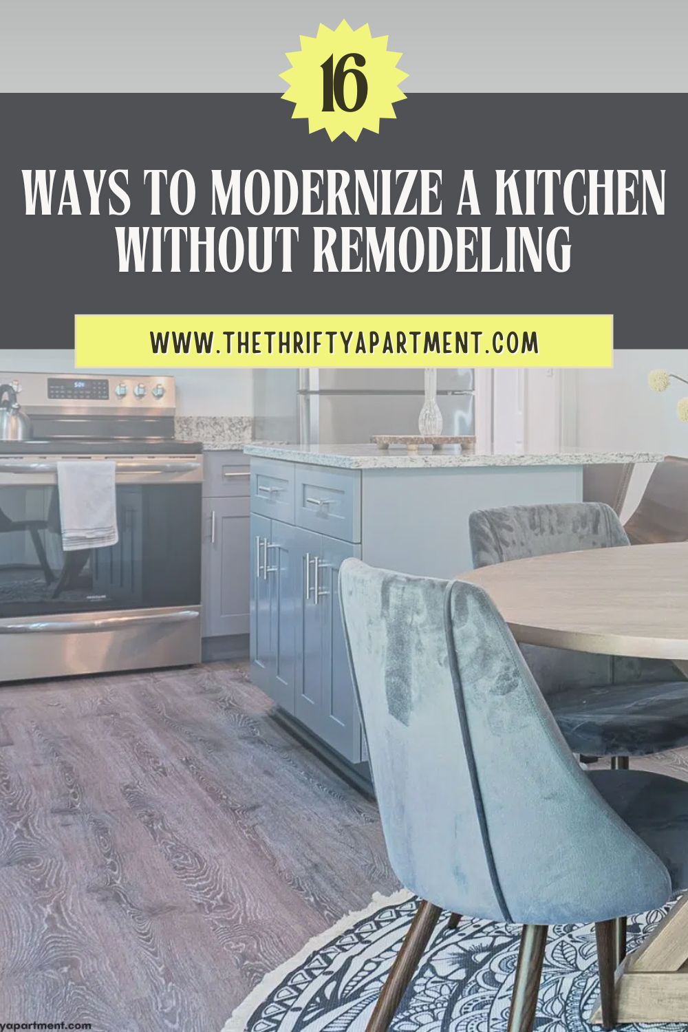 16 Ways to Modernize a Kitchen Without Remodeling