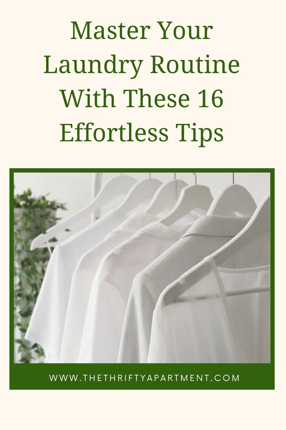 Master Your Laundry Routine With These 16 Effortless Tips