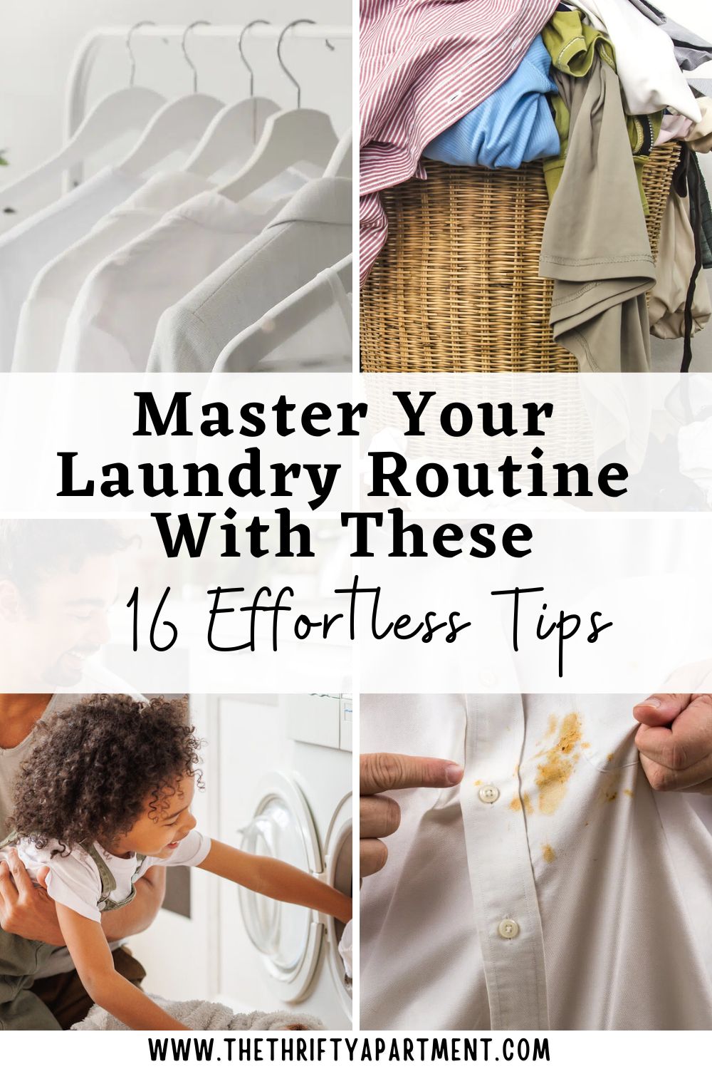 Master Your Laundry Routine With These 16 Effortless Tips