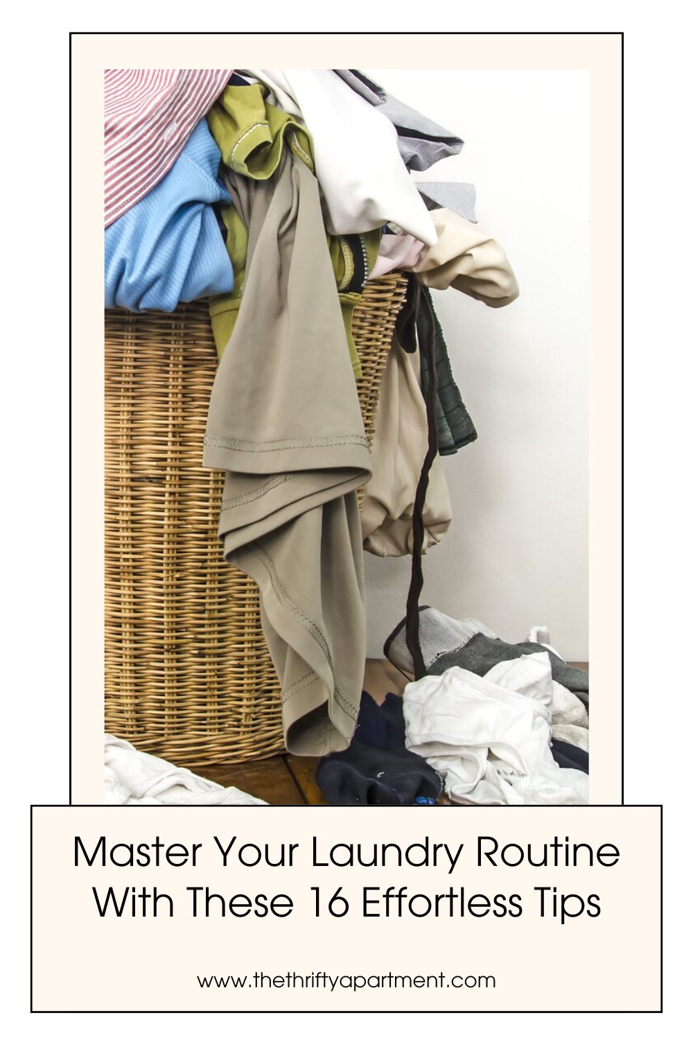 Master Your Laundry Routine With These 16 Effortless Tips