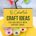 16 Colorful Craft Ideas You Can Create with Cupcake Liners