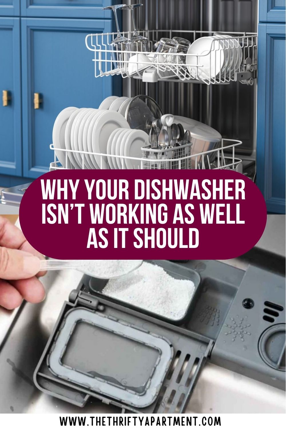 Why Your Dishwasher Isn’t Working as Well as It Should