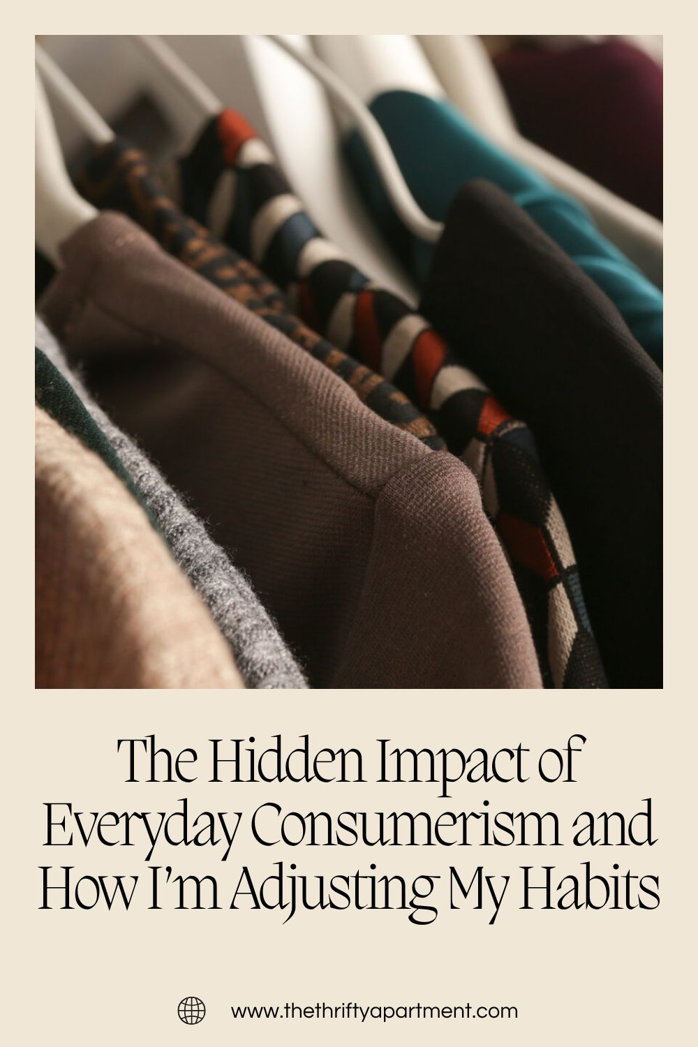 The Hidden Impact of Everyday Consumerism and How I’m Adjusting My Habits