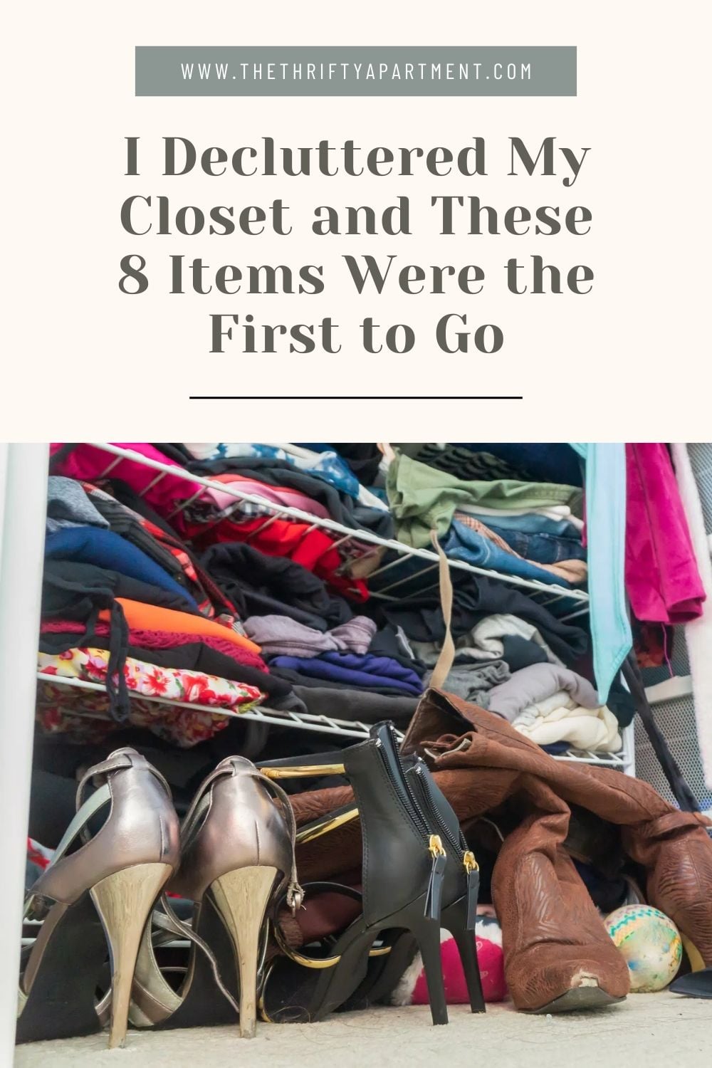 I Decluttered My Closet and These 8 Items Were the First to Go