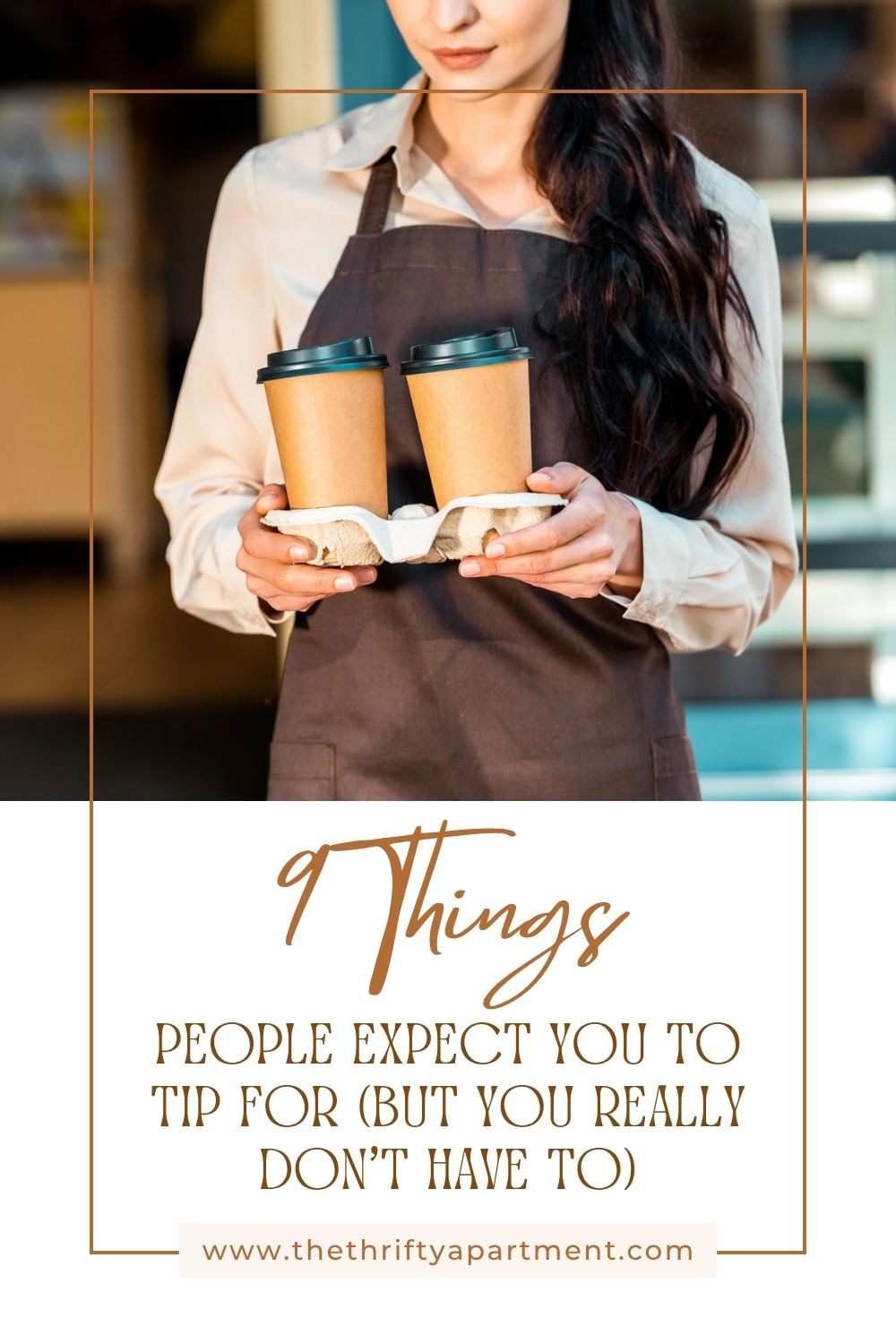 Tips People 9 Things People Expect You to Tip For (But You Really Don’t Have To)